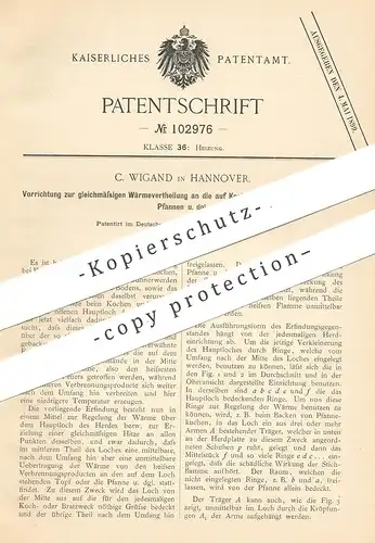 original Patent - C. Wigand , Hannover , 1898 , Wärmeverteilung am Kochherd | Herd , Ofen , Kochofen , Backofen , Koch