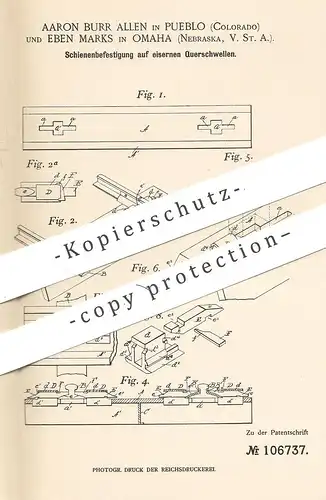 original Patent - Aaron Burr Allen , Pueblo , Colorado | Eben Marks , Omaha , Nebraska USA , 1898 | Eisenbahn - Schienen
