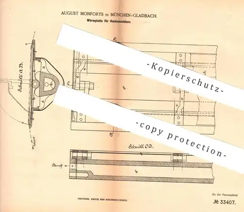 original Patent - August Monforts , Mönchengladbach , 1885 , Wärmplatte für Rauhmaschinen | Heizkörper , Heizplatte !