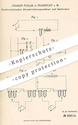 original Patent - Charles Pollak , Frankfurt / Main 1896 , Elektrolytischer Stromrichtungswähler u. Umformer | Strom !!