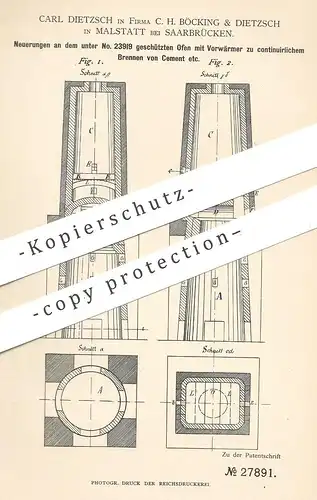 original Patent - Carl Dietzsch | C. H. Böcking & Dietzsch , Saarbrücken / Malstatt , 1883 , Ofen zum Brennen von Zement