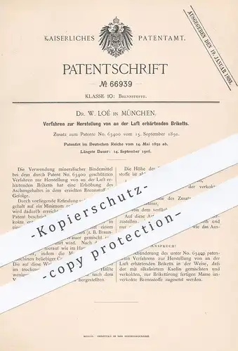 original Patent - Dr. W. Loé , München , 1892 , Herstellung von an der Luft erhärtenden Briketts | Kohle , Brennstoff !