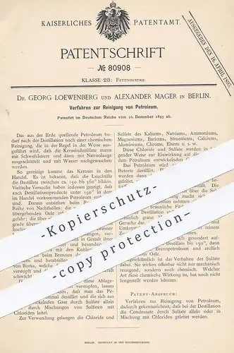 original Patent - Dr. Georg Loewenberg , Alexander Mager , Berlin 1893 , Reinigung von Petroleum | Destillation | Sulfat