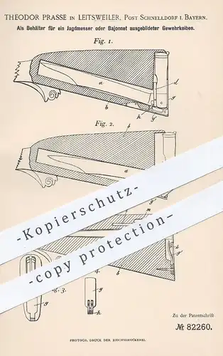 original Patent - Theodor Prasse , Leitsweiler , Schnelldorf / Bayern , 1894 , Gewehrkolben für Jagdmesser o. Bajonnet !