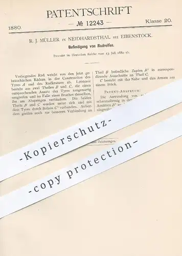 original Patent - R. J. Müller , Neidhardsthal / Eibenstock / Zwickau / Chemnitz , 1880 , Radreifen | Rad - Reifen !!