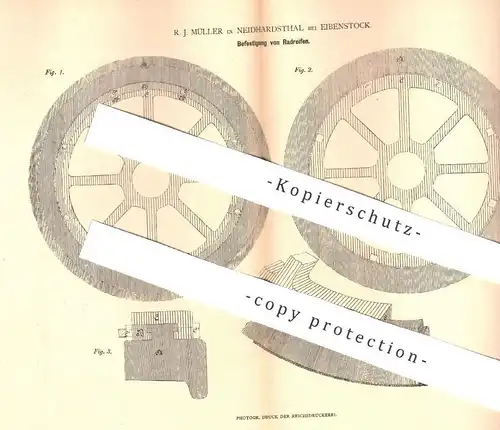original Patent - R. J. Müller , Neidhardsthal / Eibenstock / Zwickau / Chemnitz , 1880 , Radreifen | Rad - Reifen !!