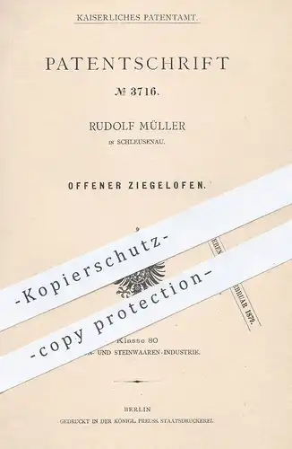 original Patent - Rudolf Müller , Schleusenau , 1877 , Offener Ziegelofen | Ziegel - Ofen | Ofenbauer , Öfen , Brennofen