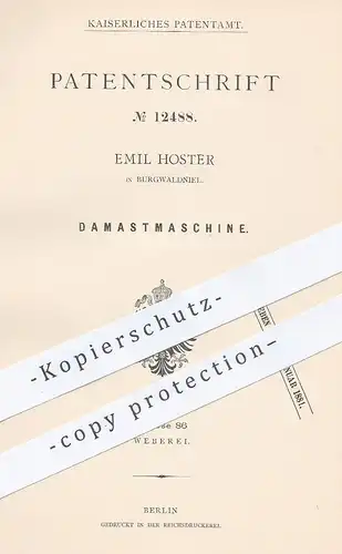original Patent - Emil Hoster , Burgwaldniel , 1880 , Damastmaschine | Damast , Jacquard | Weben , Weberei , Weber !!