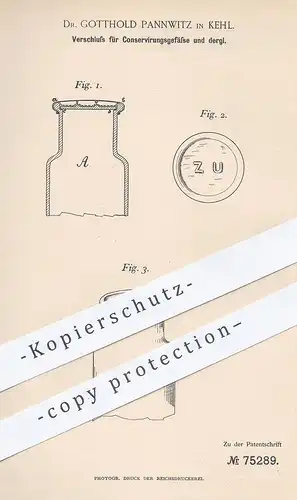 original Patent - Dr. Gotthold Pannwitz , Kehl / Rhein , 1893 , Verschluss für Konservierungsgefäße | Konservierung !!