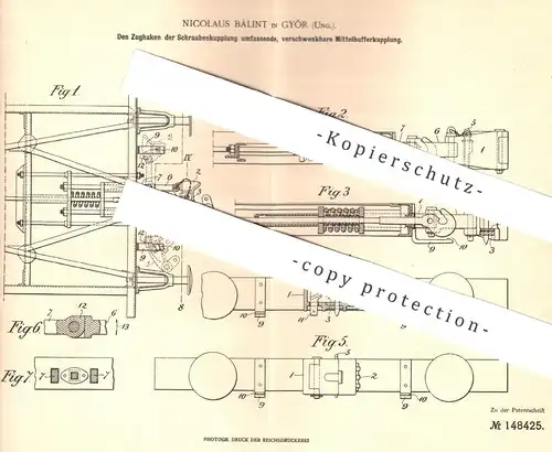 original Patent - Nicolaus Bálint , Györ , Ungarn , 1903 , Mittelbufferkupplung | Buffer - Kupplung | Eisenbahn | Zug