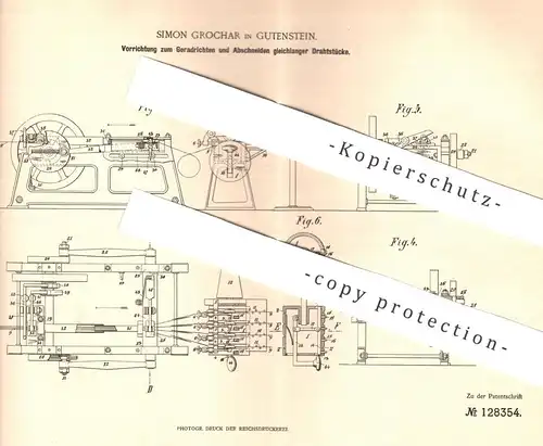 original Patent - Simon Grochar , Gutenstein / Stuttgart , 1899 , Richten u. Schneiden gleichlanger Drahtstücke | Draht