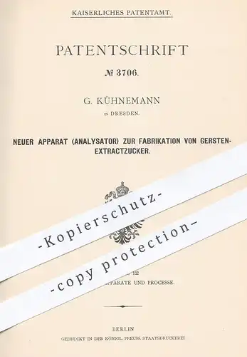 original Patent - G. Kühnemann , Dresden , 1878 , Fabrikation von Gerste - Extraktzucker | Zucker , Analysator !