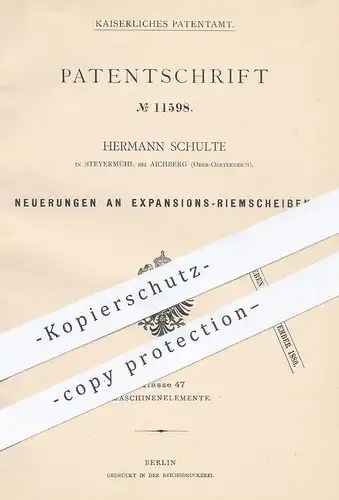 original Patent - Hermann Schulte , Steyermühl / Aichberg , Österreich , 1880 , Expansions - Riemscheiben | Motor