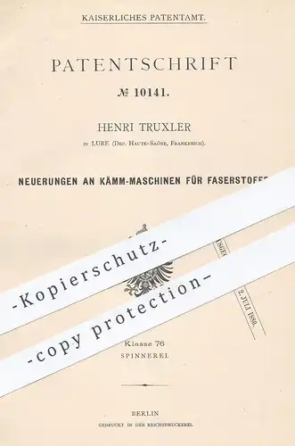 original Patent - Henri Truxler , Lure , Haute Saône , Frankreich , 1879 , Kämmmaschine für Faserstoff | Spinnen , Faser