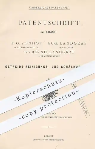 original Patent - E. G. Vonhof , Sachsenburg | Aug. Landgraf , Greussen | B. Landgraf , Frankenhausen , Getreide schälen
