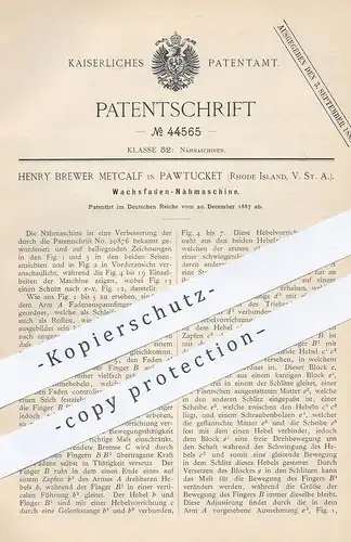 original Patent - Henry Brewer Metcalf , Pawtucket , Rhode Island , USA , 1887 , Wachsfaden - Nähmaschine | Schneider !!