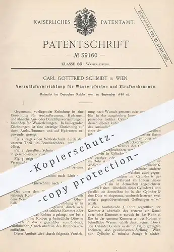 original Patent - Carl Gottfried Schmidt , Wien 1886 , Verschluss für Wasserpfosten u. Brunnen | Hydrant , Wasserleitung