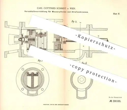 original Patent - Carl Gottfried Schmidt , Wien 1886 , Verschluss für Wasserpfosten u. Brunnen | Hydrant , Wasserleitung