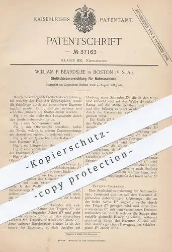 original Patent - William F. Beardslee , Boston , USA , 1885 , Stoffschiebevorrichtung für Nähmaschinen | Nähmaschine !