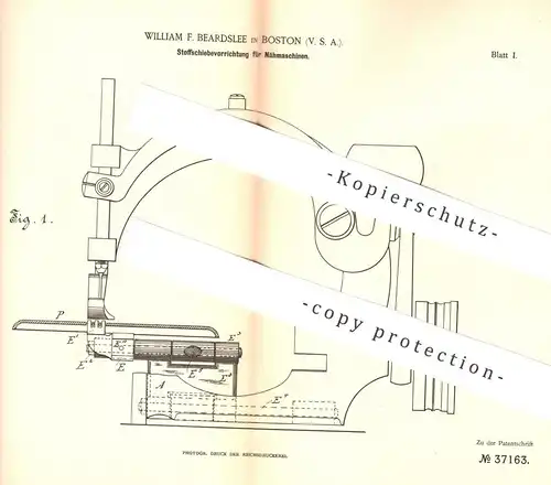 original Patent - William F. Beardslee , Boston , USA , 1885 , Stoffschiebevorrichtung für Nähmaschinen | Nähmaschine !