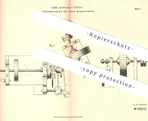 original Patent - Gebr. Schwarz , Fürth , 1882 , Schleifmaschine für ovale Gegenstände | Schleifen , Polieren | Holz !