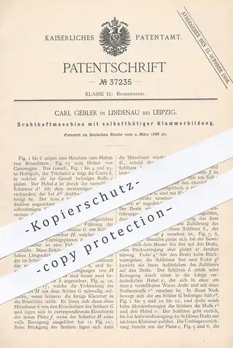 original Patent - Carl Gebler , Lindenau / Leipzig 1886 , Drahtheftmaschine mit Heftklammern | Heftmaschine , Buchbinder