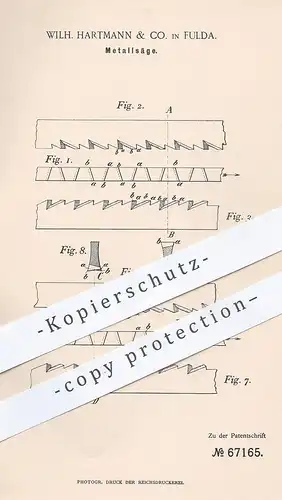 original Patent - Wilh. Hartmann & Co. , Fulda , 1892 , Metallsäge | Metall - Säge | Sägen , Stahl , Messer , Sägeblatt