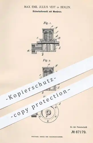 original Patent - Max Emil Julius Veit , Berlin , 1892 , Sicherheitsventil mit Membran | Ventil , Dampfkessel , Kessel