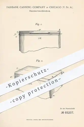 original Patent - Fairbank Canning Company , Chicago USA , 1891 , Konservenbüchse | Konserve , Büchse , Dose , Blechdose