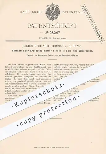 original Patent - Julius Richard Herzog , Leipzig , 1882 , Mattierung im Golddruck u. Silberdruck | Buchbinder