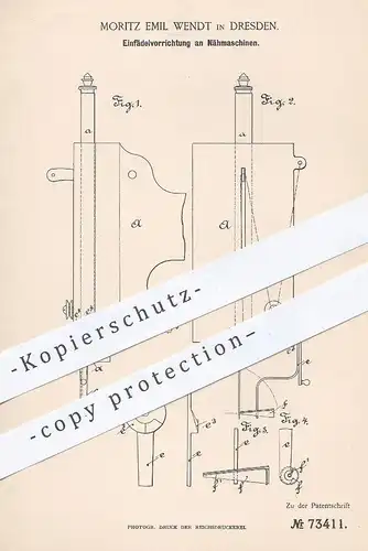 original Patent - Moritz Emil Wendt , Dresden , 1893 , Einfädeln der Fäden an Nähmaschinen | Schneider , Nähen , Garn !!