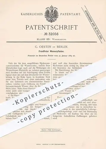 original Patent - G. Oesten , Berlin , 1885 , Frostfreier Wasserpfosten | Wasser , Wasserwerk , Hydrant , Hydranten !!