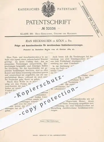 original Patent - Jean Heckhausen , Köln / Rhein , 1884 , Prägewalze für Goldverzierungen | Gold , Prägen , Walzen !!
