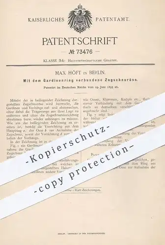 original Patent - Max Höft , Berlin , 1893 , mit Gardinenring verbundene Zugschnuröse | Gardine , Vorhang , Rollo !!!
