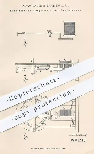 original Patent - Adam Sauer, Mülheim / Rh. , 1884 , Elektrisches Zeigerwerk mit Pendelanker | Uhr , Uhren , Uhrmacher