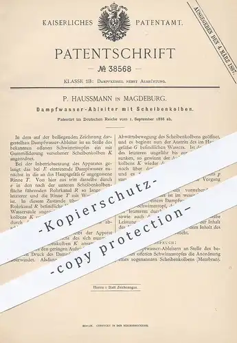 original Patent - P. Haussmann , Magdeburg , 1886 , Dampfwasser - Ableiter mit Scheibenkolben | Dampfkessel , Kessel !!