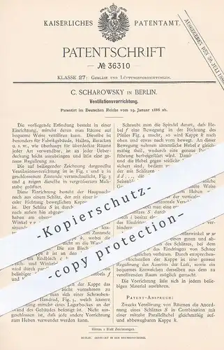 original Patent - C. Scharowsky , Berlin , 1886 , Ventilationsvorrichtung | Ventilator , Gebläse , Lüftung , Luft !!