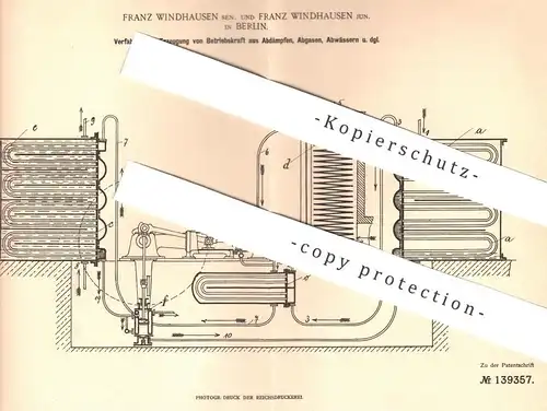 original Patent - Franz Windhausen & Sohn , Berlin , 1901 , Erzeugung von Betriebskraft aus Abdampf , Abgas , Abwasser !