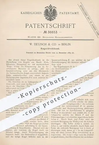 original Patent - W. Tietzsch & Co. , Berlin , 1885 , Kugeldrehbank | Kugel - Drehbank | Kugeln , Dreher , Metall , Holz