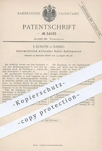 original Patent - E. Kunath , Danzig , 1885 , Intermittierend wirkender Kanal Spülapparat | Kanalisation , Wasserleitung