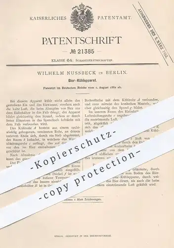 original Patent - Wilhelm Nussbeck , Berlin , 1882 , Bier - Kühlapparat | Kühlung , Zapfanlage , Kühlschrank , Eis !!