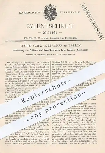 original Patent - Georg Schwartzkopff , Berlin , 1882 , Befestigung von Schienen | Eisenbahn , Straßenbahn , Schiene !