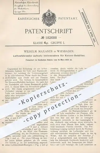 original Patent - Wilhelm Maxaner , Wiesbaden , 1906 , Luftzuführender Aufsatz  für Kerzen - Behälter | Licht , Kerze !!