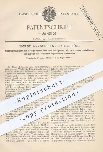 original Patent - Edmund Rodenkirchen , Kalk / Köln , 1887 , Niederschraubventil für hochgepannte Gase | Ventil , Gas !