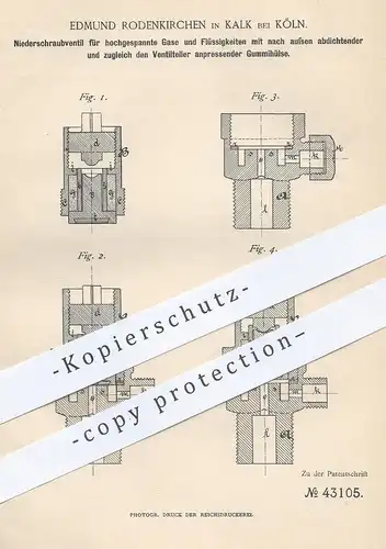 original Patent - Edmund Rodenkirchen , Kalk / Köln , 1887 , Niederschraubventil für hochgepannte Gase | Ventil , Gas !