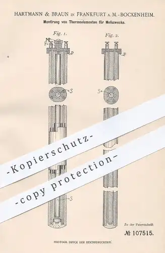 original Patent - Hartmann & Braun , Frankfurt / Main / Bockenheim , 1899 , Thermoelemente für Messzwecke | Messen !!
