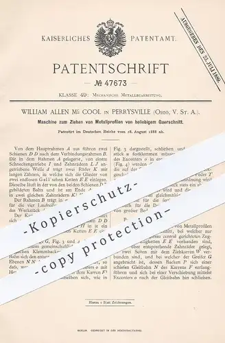 original Patent - William Allen Mc Cool , Perrysville , Ohio USA 1888 , Ziehen von Metallprofil von versch. Querschnitt
