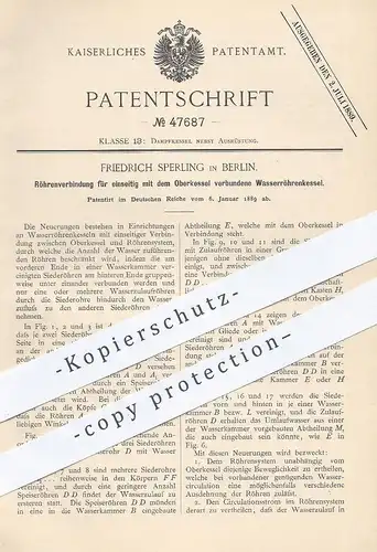original Patent - Friedrich Sperling , Berlin , 1889 , Röhrenverbindung für Wasserröhrenkessel | Kessel , Dampfkessel !!