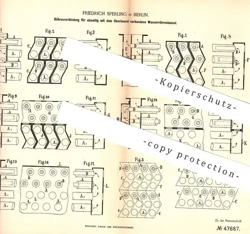 original Patent - Friedrich Sperling , Berlin , 1889 , Röhrenverbindung für Wasserröhrenkessel | Kessel , Dampfkessel !!