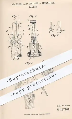 original Patent - Ad. Bernhard Lindner , Hannover , 1901 , Korkzieher | Korkenzieher , Kork , Korken , Wein , Winzer !!